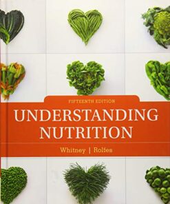 Understanding Nutrition 15th Edition by Eleanor Noss Whitney