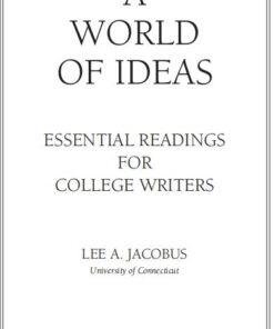 A World of Ideas 9th Edition Essential Readings For College Writers By Lee A. Jacobus