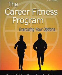The Career Fitness Program Exercising Your Options 11th Edition