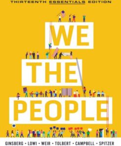 We the People An Introduction to American Politics 13th Essential Edition