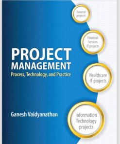 Project Management 1st Edition Process,Technology and Practice