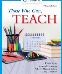 Those Who Can, Teach 15th Edition by Kevin Ryan