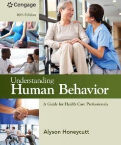 Understanding Human Behavior A Guide for Health Care Professionals  10th Edition