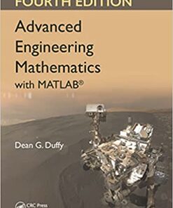 Advanced Engineering Mathematics with MATLAB 4th Edition by Dean G. Duffy