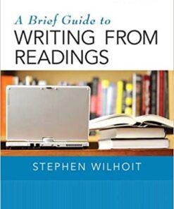 A Brief Guide to Writing from Readings 7th Edition by Stephen Wilhoit