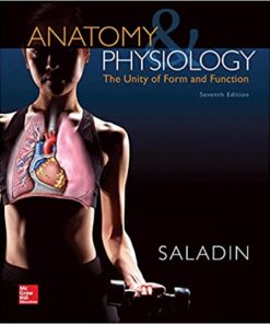 Anatomy & Physiology The Unity of Form and Function 7th Edition by Kenneth S. Saladin