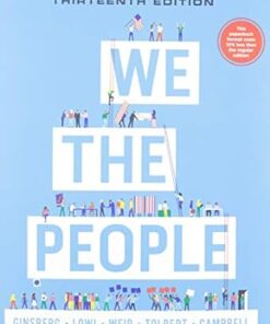 We the People 13th Edition by Benjamin Ginsberg