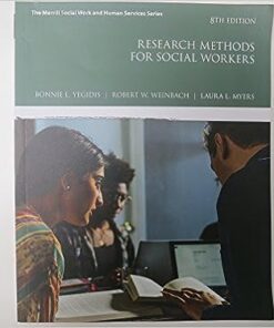 Research Methods for Social Workers 8th Edition by Bonnie L. Yegidis