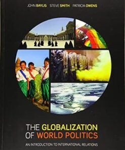 The Globalization of World Politics An Introduction to International Relations 8th Edition by John Baylis