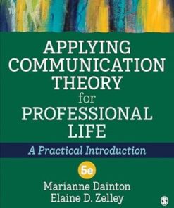 Applying Communication Theory for Professional Life A Practical Introduction 5th Edition