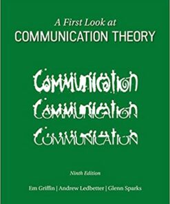 A First Look at Communication Theory 9th by Em Griffin