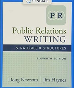 Public Relations Writing Strategies & Structures 11th by Doug Newsom
