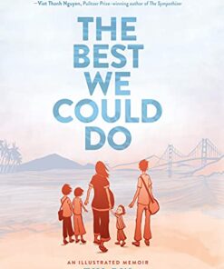 The Best We Could Do-An Illustrated Memoir (2017, Abrams ComicArts)