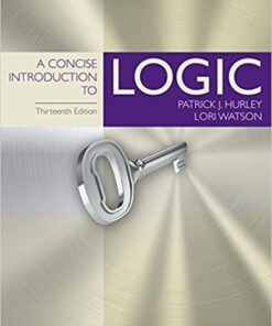 A Concise Introduction to Logic 13th (2018, Cengage Learning) - 9781305959767