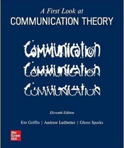 A First Look at Communication Theory 11th by Em Griffin