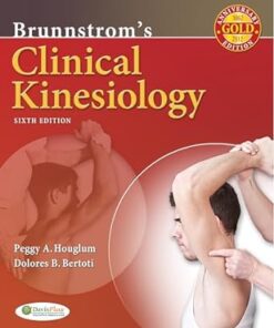 Brunnstrom's Clinical Kinesiology 6th Edition by Peggy A. Houglum