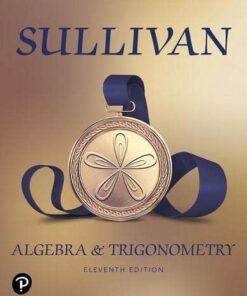 Algebra and Trigonometry 11th Edition by Michael Sullivan
