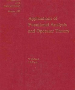 Applications of Functional Analysis and Operator Theory 2nd by V. Hutson