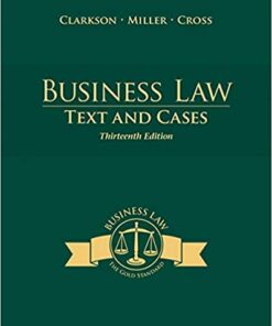 Business Law Text and Cases 13th edition
