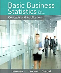 Basic Business Statistics Concepts and Applications 13th Edition