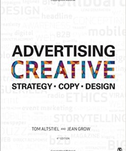 Advertising Creative Strategy Copy Design 4th Edition - Tom Altstiel