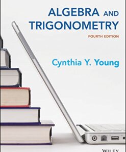Algebra and Trigonometry 4th Edition by Cynthia Y. Young