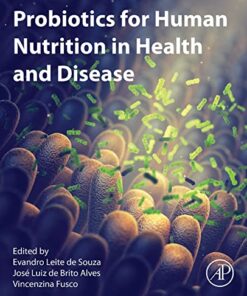 Probiotics for Human Nutrition in Health and Disease by Evandro Leite de Souza