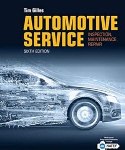 Automotive Service Inspection, Maintenance, Repair 6th Edition