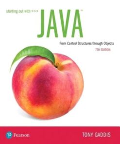 Starting Out with Java From Control Structures through Objects, 7th Edition