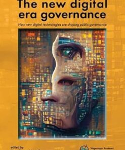 The New Digital Era Governance How New Digital Technologies Are Shaping Public Governance