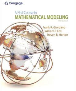 A First Course in Mathematical Modeling 5th Edition by Frank R. Giordano