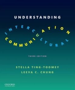 Understanding Intercultural Communication 3rd Edition by Stella Ting-Toomey