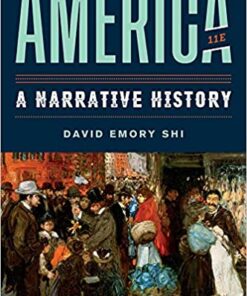 America A Narrative History 11E V2 by David E. Shi