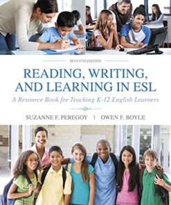 Reading, Writing and Learning in ESL A Resource Book for K-12 Teachers 7th Edition