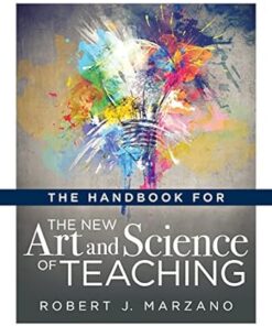 The Handbook for the New Art and Science of Teaching