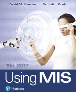 Using MIS 2017 10th Edition by David M. Kroenke