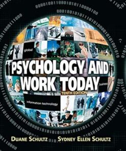 Psychology and Work Today 10th Edition by Duane Schultz