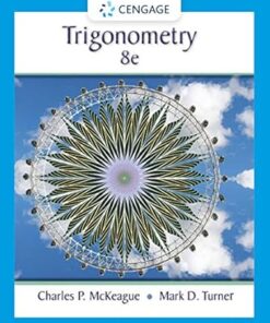 Trigonometry 8th Edition by Charles P. McKeague