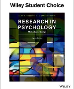 Research in Psychology Methods and Design 8th Edition Kerri A. Goodwin