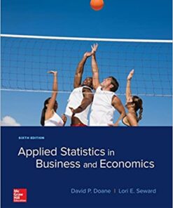Applied Statistics in Business and Economics 6th by Doane