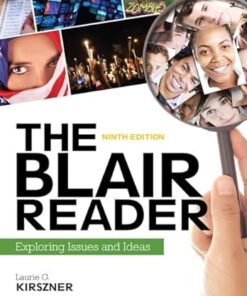 The Blair Reader Exploring Issues and Ideas 9th Edition by Laurie G. Kirszner