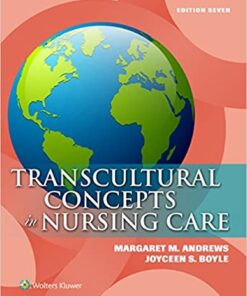 Transcultural Concepts in Nursing Care 7th Edition by Margaret M. Andrews