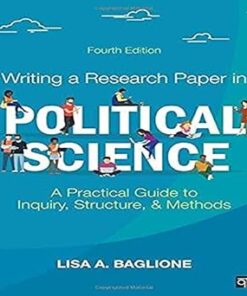 Writing a Research Paper in Political Science 4th Edition by Lisa A. Baglione