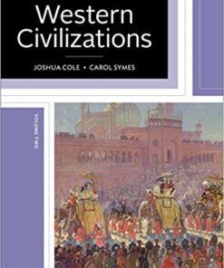Western Civilizations Their History & Their Culture Nineteenth 19th Edition Volume Two by Joshua Cole