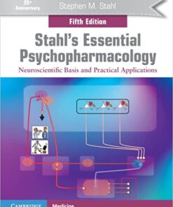 Stahls Essential Psychopharmacology. Neuroscientific basis and practical applications, 5th Ed (Stephen M. Stahl) 9781108971638
