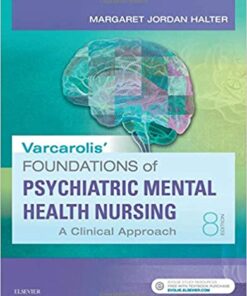 Varcarolis' Foundations of Psychiatric-Mental Health Nursing A Clinical Approach by Margaret Jordan Halter