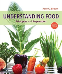 Understanding Food Principles and Preparation 6th Edition