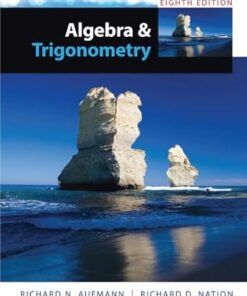 Algebra and Trigonometry 8th Edition by Richard N. Aufmann