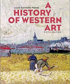 A History of Western Art 5th Edition by Laurie Adams