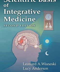 The Scientific Basis of Integrative Medicine 2nd Edition by Leonard A. Wisneski
